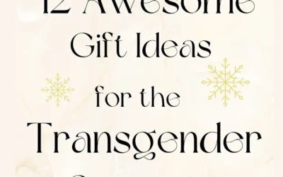 12 Awesome Gift Ideas for the Transgender Community